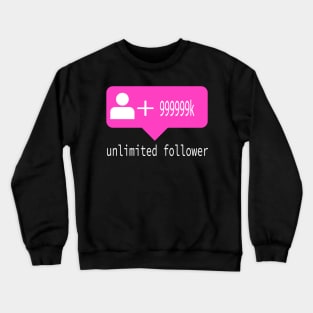 hack your following T-SHIRT Crewneck Sweatshirt